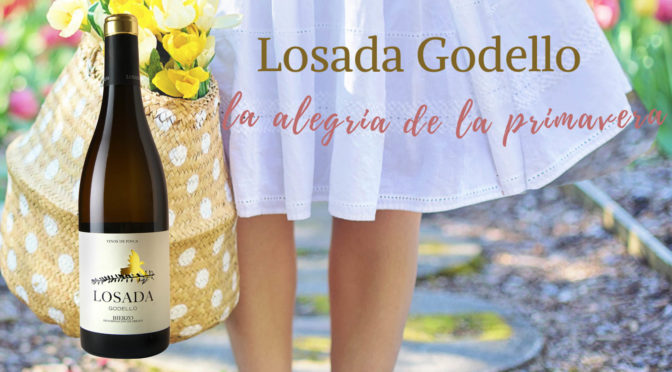 La nueva añada de Losada Godello nos anticipa los aromas de la Primavera